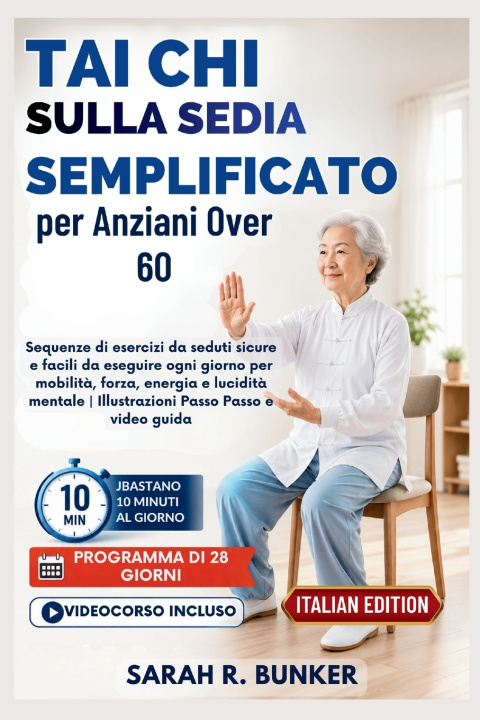 Knjiga Tai Chi sulla Sedia Semplificato per Anziani Over 60 Sarah R. Bunker