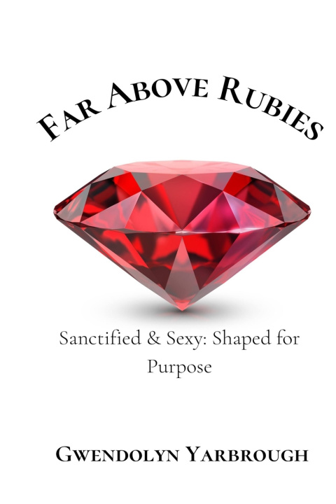 Buch Far Above Rubies Gwendolyn Lucille Yarbrough