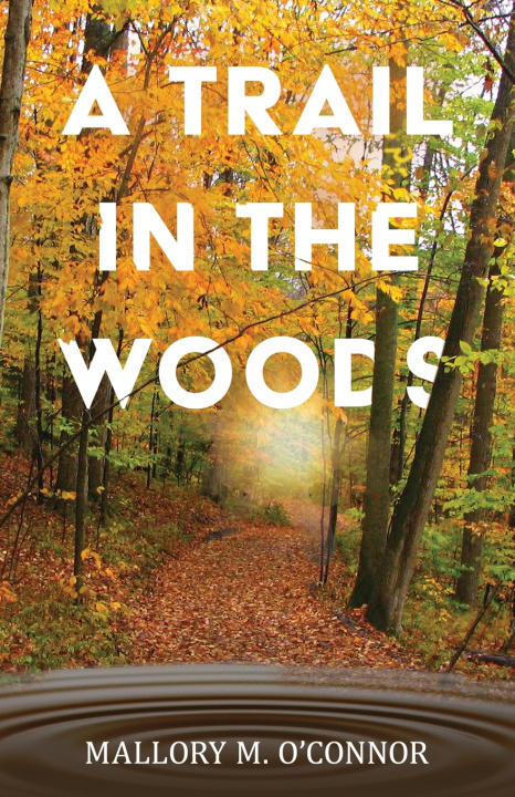 Buch A Trail in the Woods Mallory O'Connor