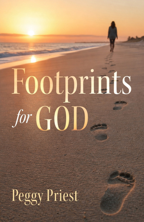 Книга Footprints for God Peggy Priest