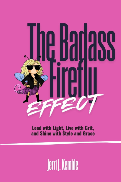 Livro The Badass Firefly Jerri J. Kemble