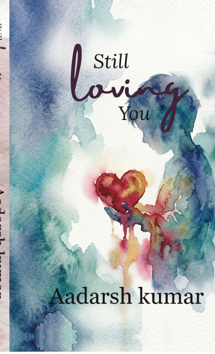 Carte Still loving you Aadarsh Kumar