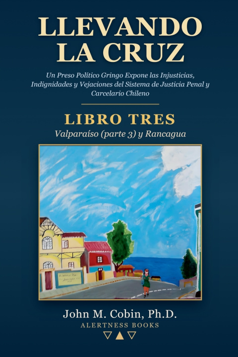 Carte Llevando la Cruz - LIBRO TRES John M. Cobin