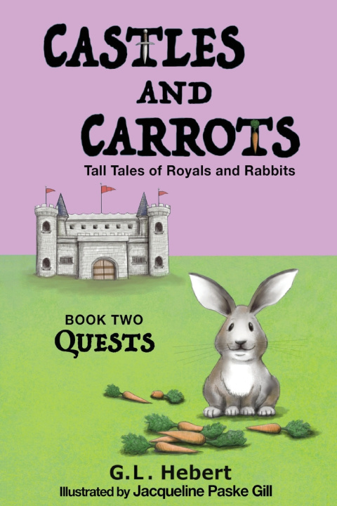 Könyv Castles and Carrots G.L. Hebert