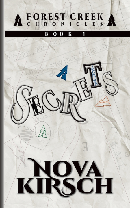 Carte Forest Creek Chronicles Book 1 Nova Kirsch