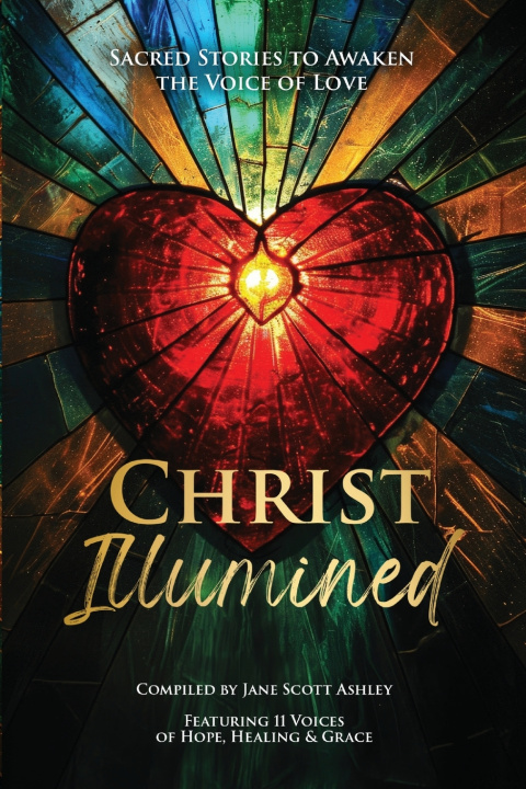 Könyv Christ Illumined Jane Scott Ashley