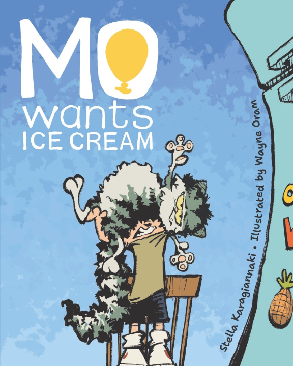 Könyv Mo Wants Ice Cream Stella Karagiannaki