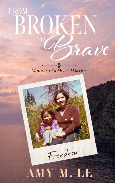 Книга From Broken to Brave M Le
