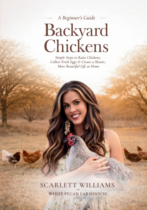 Könyv Backyard Chickens Scarlett Williams
