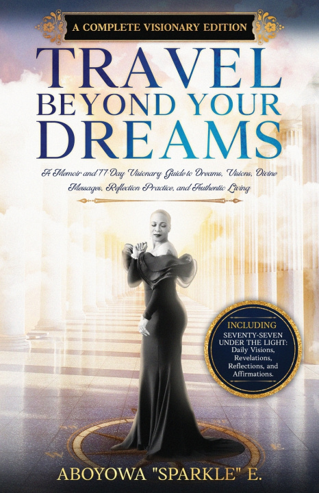 Könyv TRAVEL BEYOND YOUR DREAMS ABOYOWA "SPARKLE" E.
