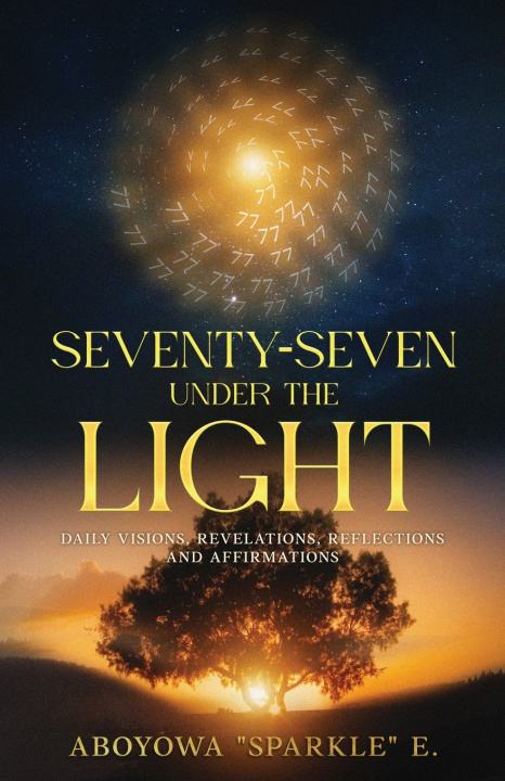 Buch SEVENTY-SEVEN UNDER THE LIGHT ABOYOWA "SPARKLE" E.