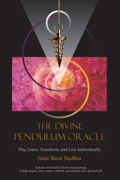 Carte The Divine Pendulum Oracle Joan Rose Staffen