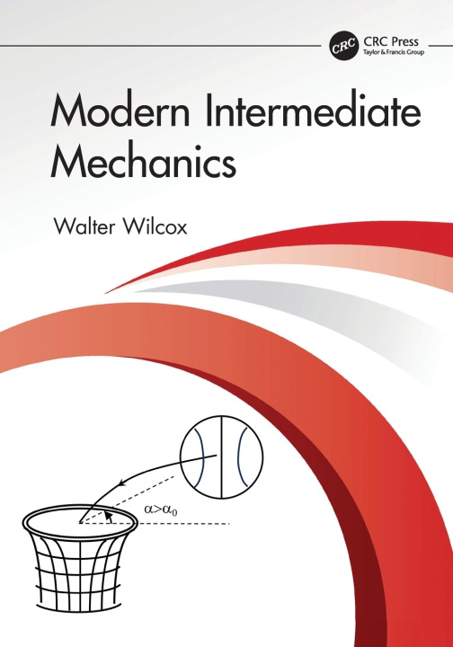 Carte Modern Intermediate Mechanics Walter Wilcox