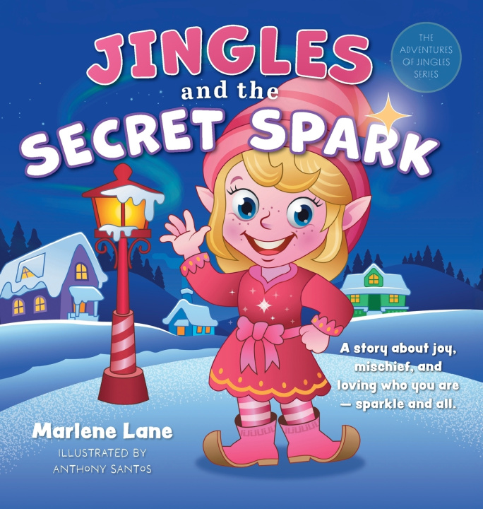 Knjiga Jingles and the Secret Spark Marlene Lane