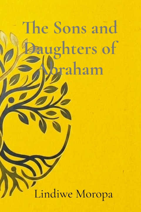 Libro The Sons and Daughters of Abraham Lindiwe Moropa