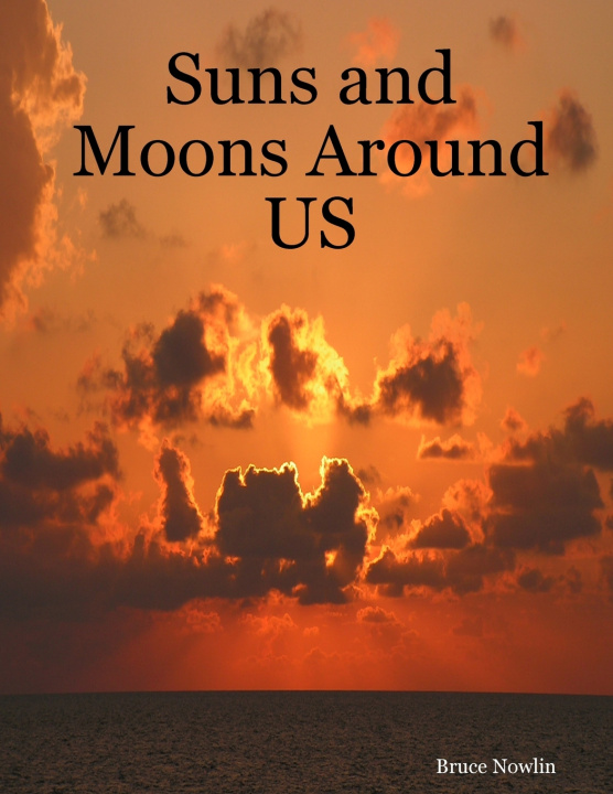 Buch Suns and Moons Around US Bruce Nowlin