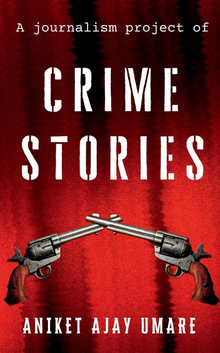 Βιβλίο Crime Stories Aniket Ajay Umare