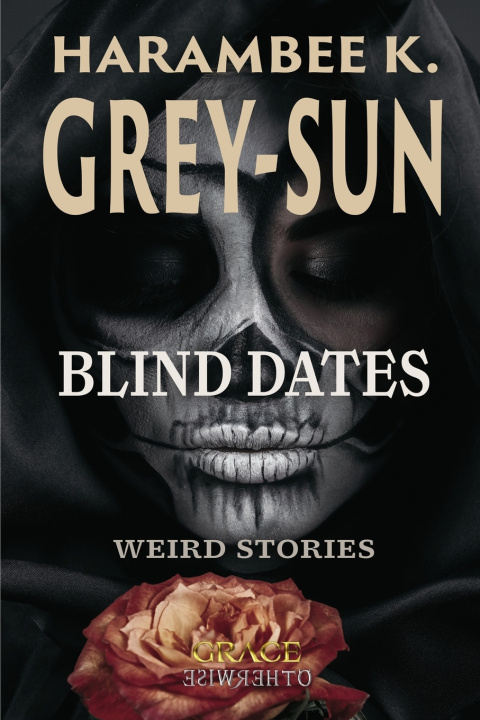 Carte Blind Dates Harambee K. Grey-Sun