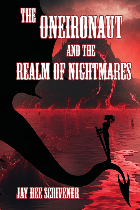 Buch The Oneironaut and the Realm of Nightmares Jay Dee Scrivener