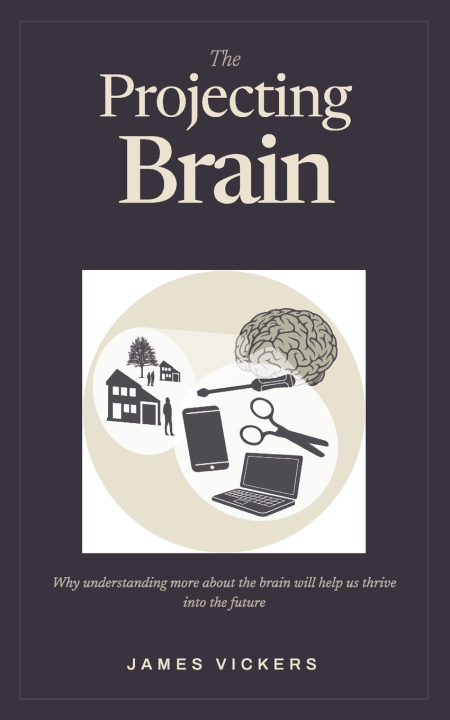 Book The Projecting Brain James Vickers