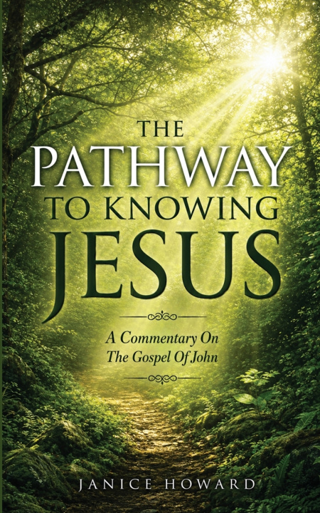 Carte The Pathway to Knowing Jesus Janice Howard