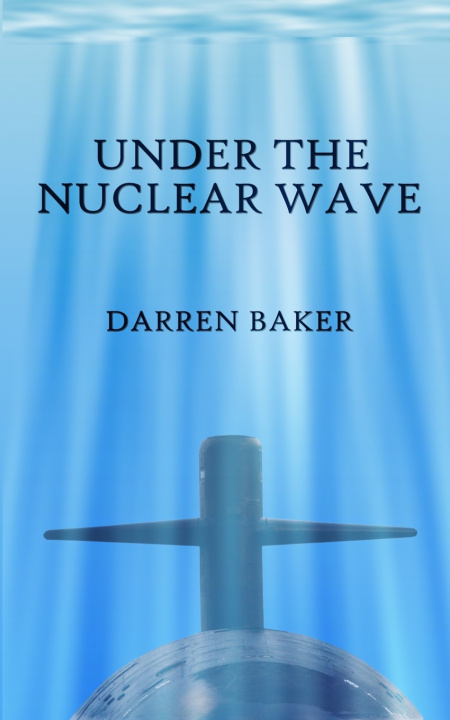 Βιβλίο Under the Nuclear Wave Darren Baker