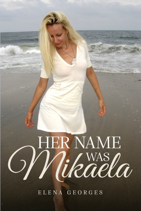 Buch Her Name Was Mikaela Elena Georges