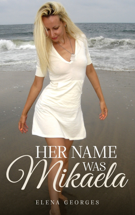 Buch Her Name Was Mikaela Elena Georges