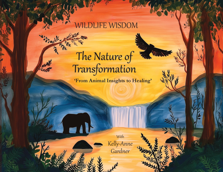 Book Wildlife Wisdom Kelly-Anne Gardner