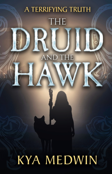 Knjiga The Druid and the Hawk Kya Medwin