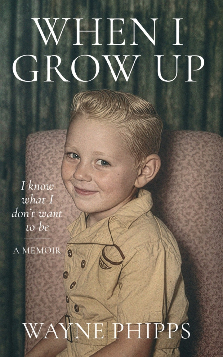 Carte WHEN I GROW UP Wayne Phipps