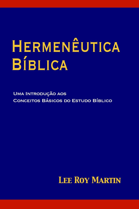 Book Hermenêutica Bíblica Lee Roy Martin