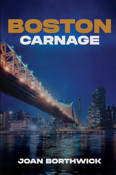 Βιβλίο Boston Carnage Joan Borthwick