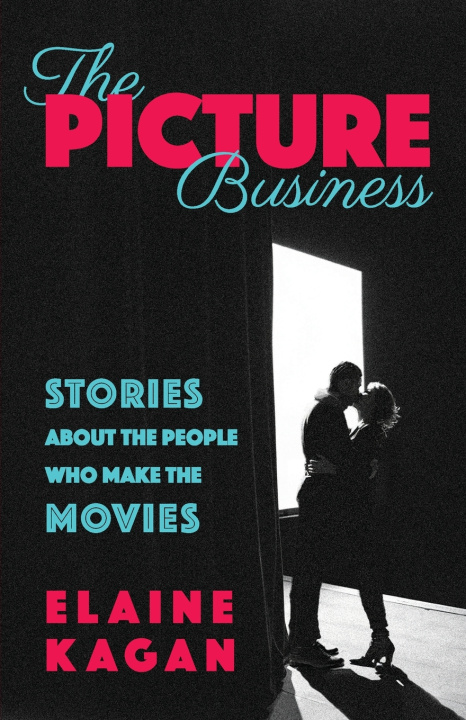 Libro The Picture Business Elaine Kagan