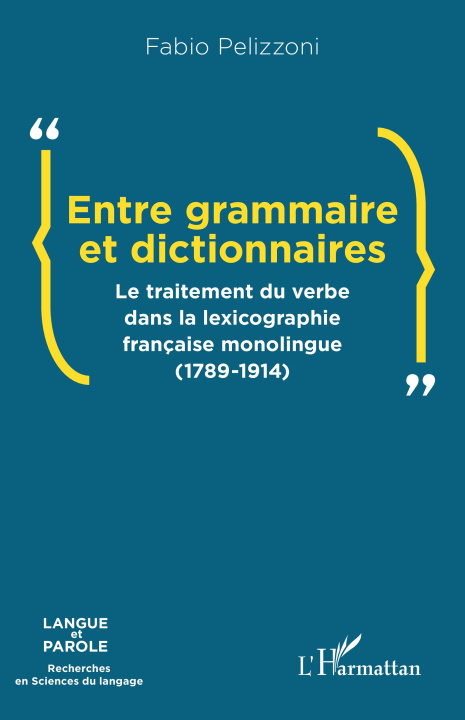 Buch Entre grammaire et dictionnaires Pelizzoni