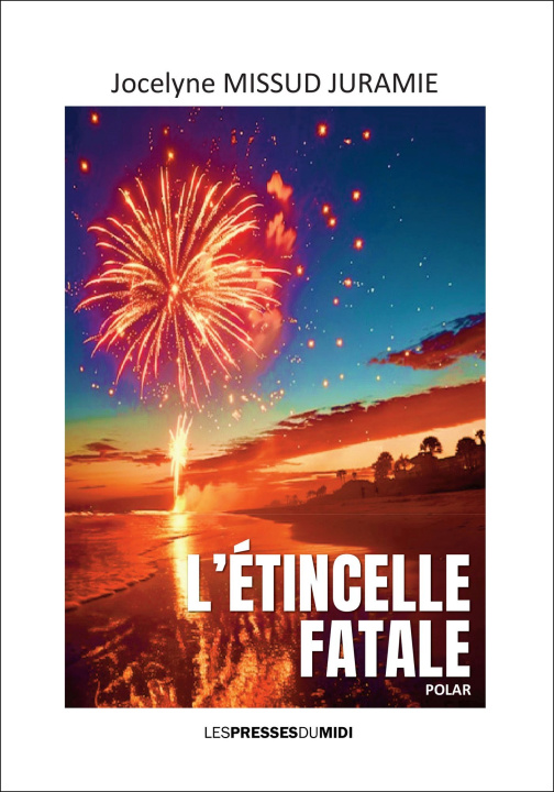 Buch L'ETINCELLE FATALE JURAMIE MISSUD