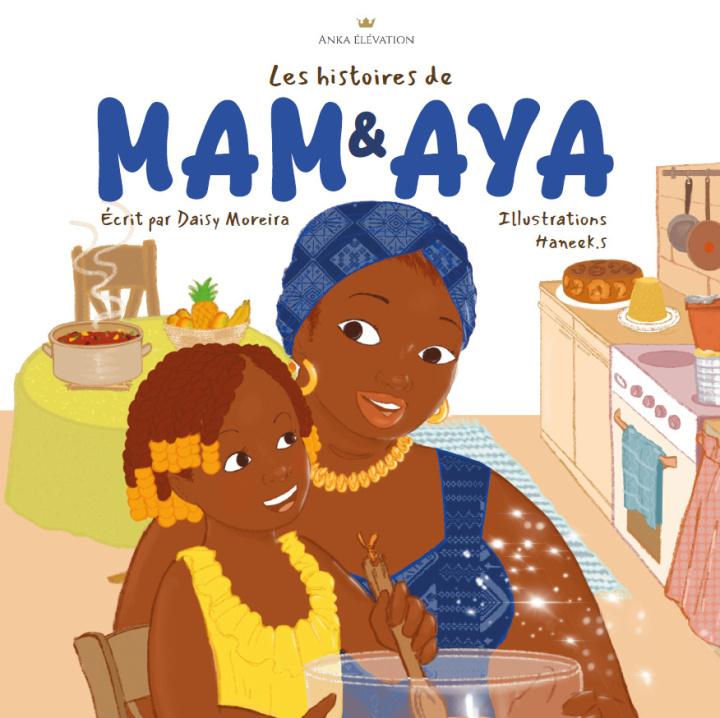 Knjiga Les histoires de Mam & Aya Daisy Moreira