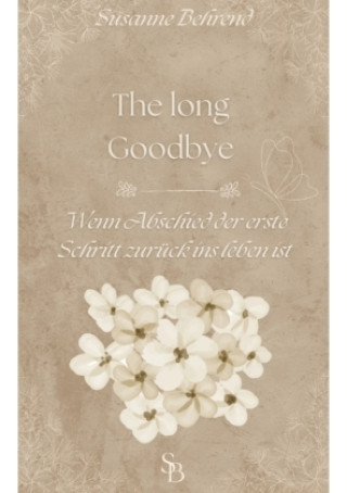 Knjiga The Long Goodbye Susanne Behrend