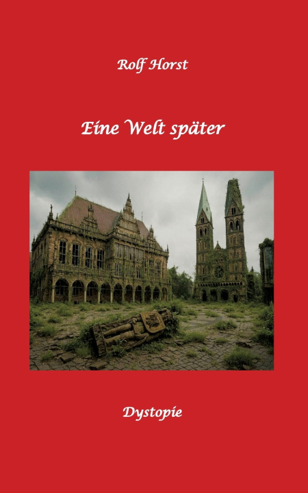 Book Eine Welt später Rolf Horst