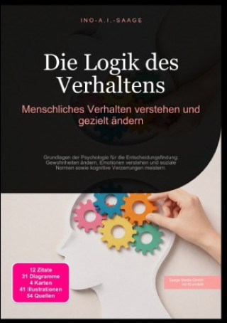 Buch Die Logik des Verhaltens: Menschliches Verhalten verstehen und gezielt ändern Ino A.I. Saage