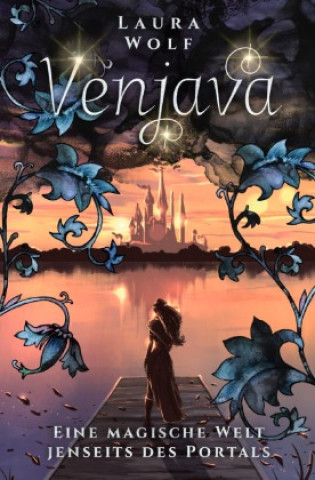 Book Venjava Eine magische Welt jenseits des Portals Laura Wolf