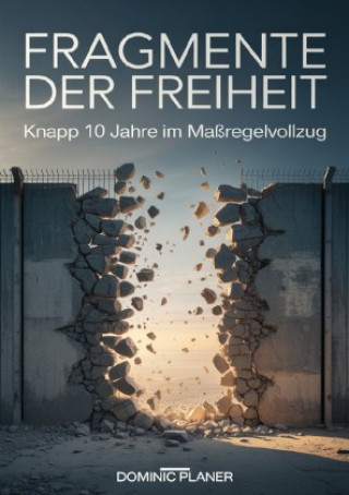 Carte Fragmente der Freiheit Dominic Planer