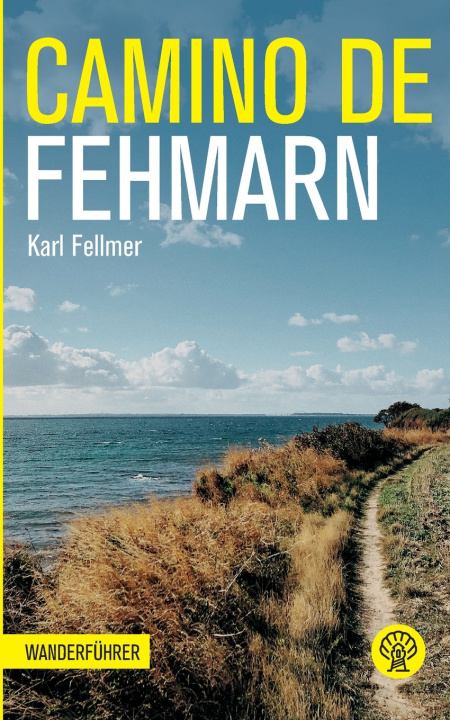 Libro Camino de Fehmarn Karl Fellmer