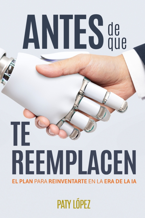 Buch Antes de que te Reemplacen Paty López