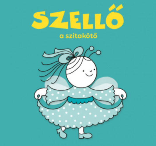 Buch Szellő, a szitakötő Bartos Erika