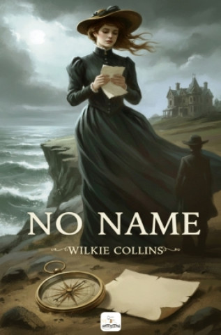 Βιβλίο No Name Wilkie Collins