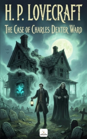 Βιβλίο The Case of Charles Dexter Ward H. P. Lovecraft
