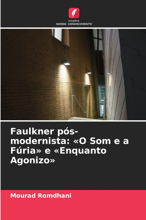 Buch Faulkner pós-modernista Mourad Romdhani