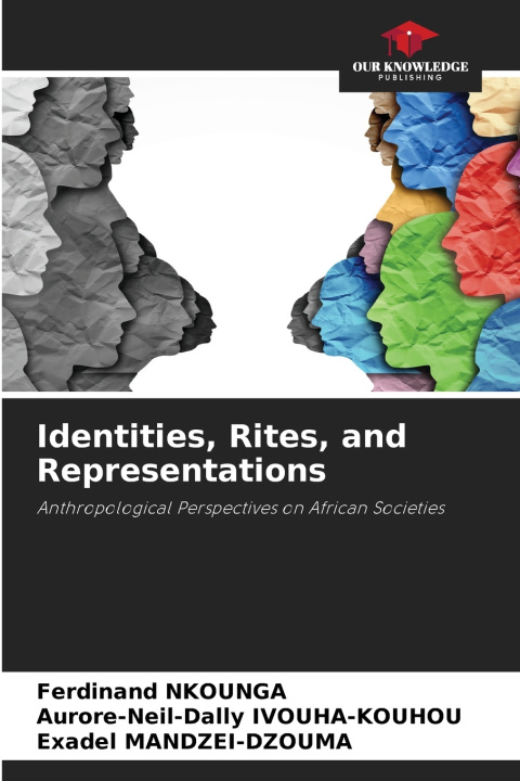 Libro Identities, Rites, and Representations Ferdinand NKOUNGA