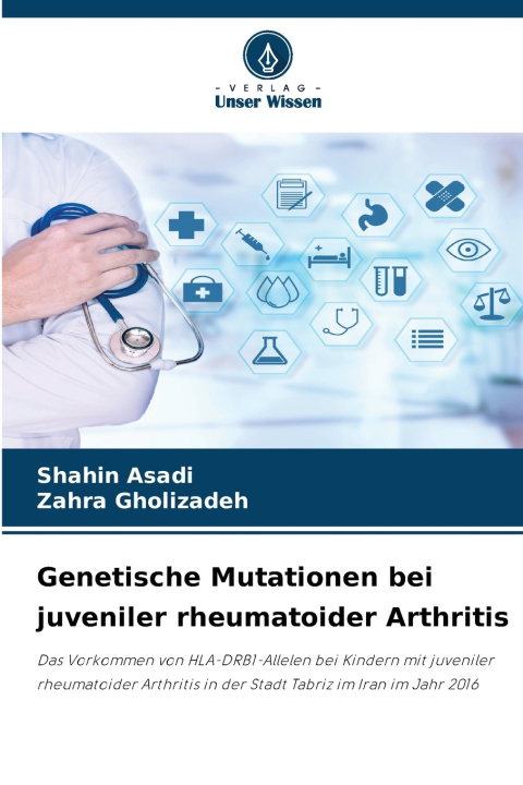 Buch Genetische Mutationen bei juveniler rheumatoider Arthritis Shahin Asadi